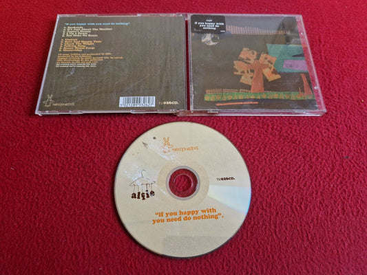 ALFIE IF YOU HAPPY WITH YOU NEED DO NOTHING CD