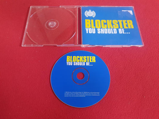 BLOCKSTER YOU SHOULD BE SINGEL till CD