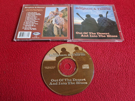 BOB BINGHAM & GORDON THORNE OUT OF THE DESERT AND INTO THE BLUES CD