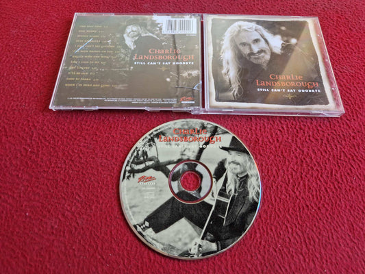 CHARLIE LANDSBOROUGH STILL CAN'T SAY GOODBYE CD