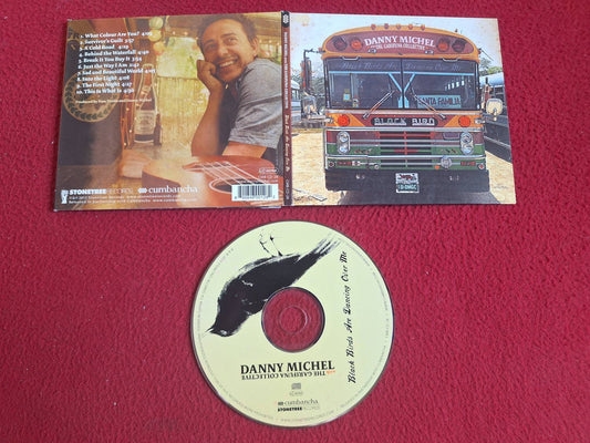 DANNY MICHEL WITH THE GARIFUNA COLLECTIVE BLACK BIRDS ARE DANCING OVER ME CD