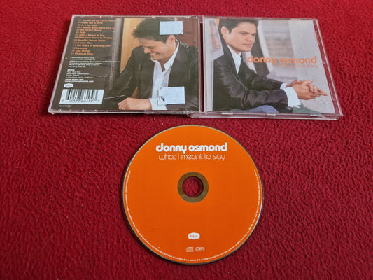 DONNY OSMOND WHAT I MEANT TO SAY CD