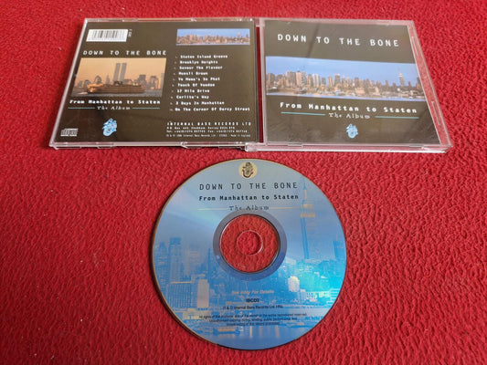 DOWN TO THE BONE FROM MANHATTAN TO STATEN THE ALBUM CD