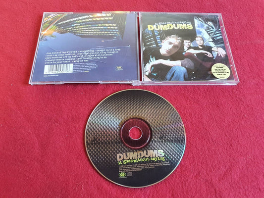 DUMDUMS IT GOES WITHOUT SAYING till CD