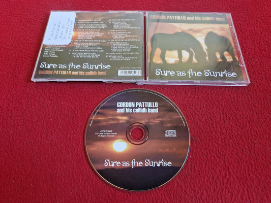 GORDON PATTULLO AND HIS CEILIDH BAND SURE AS THE SUNRISE CD
