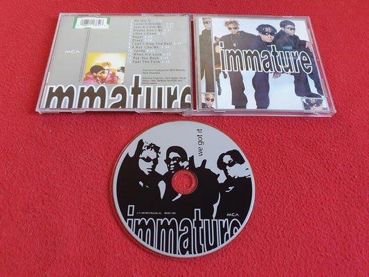 IMMATURE WE GOT IT till CD