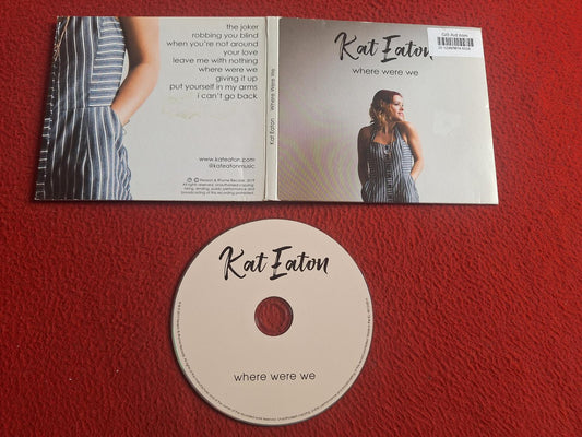 KAT EATON WHERE WERE WE CD