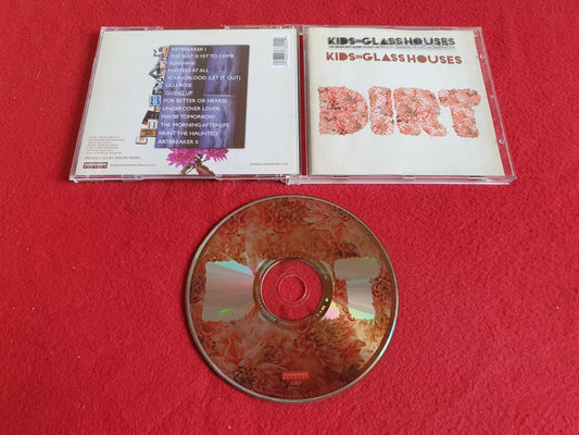 KIDS IN GLASSHOUSES DIRT till CD