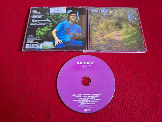 MATTHEW JAY TOO SOON CD