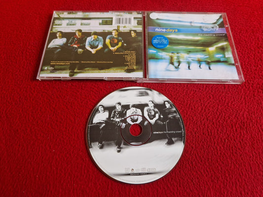 NINE DAYS THE MADDING CROWD CD