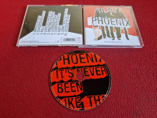 PHOENIX IT'S NEVER BEEN LIKE THAT CD