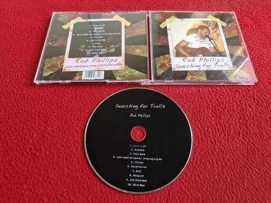 ROB PHILLIPS SEARCHING FOR TROLLS CD