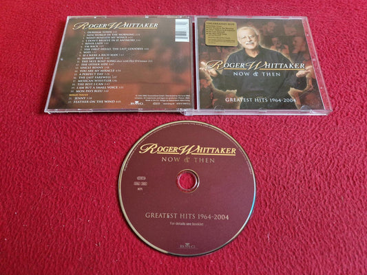 ROGER WHITTAKER NOW & THEN GREATEST HITS 1964-2004 CD