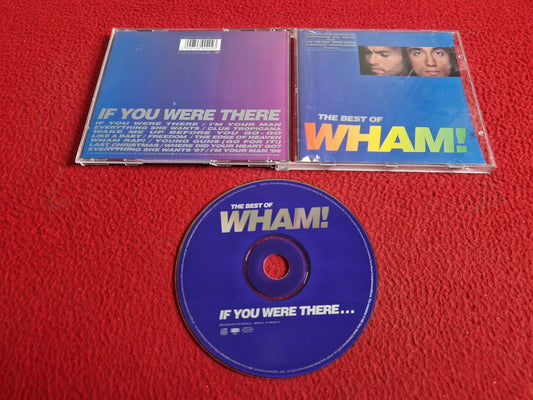 WHAM! IF YOU WERE THERE... THE BEST OF CD